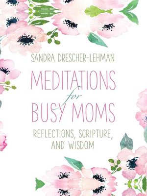 cover image of Meditations for Busy Moms